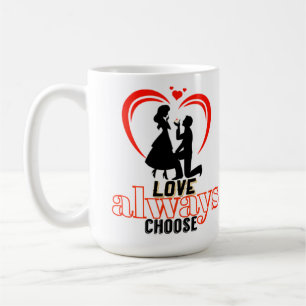 💖 Aimer Choisissez toujours Mug Classique - "I Lo