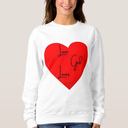 Aimer Dieu Aime Sweatshirt (Devant)