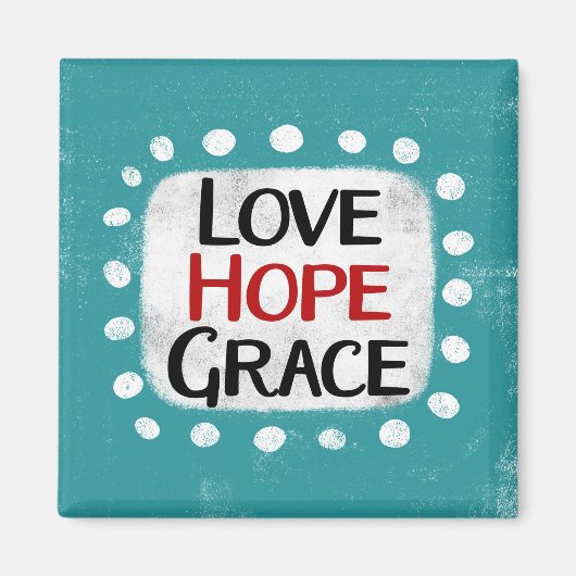 Aimer Hope Grace Réfrigérateur aimant (Devant)