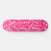 Aimer le skateboard rose texte ou choisir la coule (Horz)