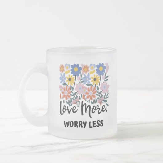 Aimer Plus S'Inquiéter Moins De Mug Floral (Gauche)