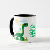 Aimez Ce Que Vous Faites Dinosaure Mug (Devant gauche)