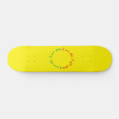 Aimez la vie que vous vivez skateboard (Horz)
