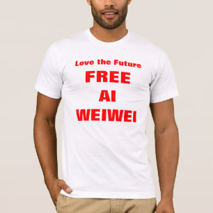 "Aimez l'avenir - chemises de T-shirts d'AI Weiwei