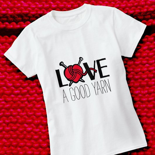 Aimez un bon fil tricot rouge slogan t-shirt