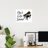 Ain-t Life Grand Piano Poster (Thuiskantoor)