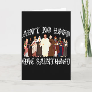 Ain’t No Hood Like Sainthood Catholic Faith Christ Kaart