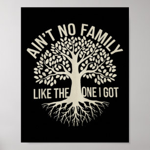 Aint geen familie zoals die waar ik een grappige f poster