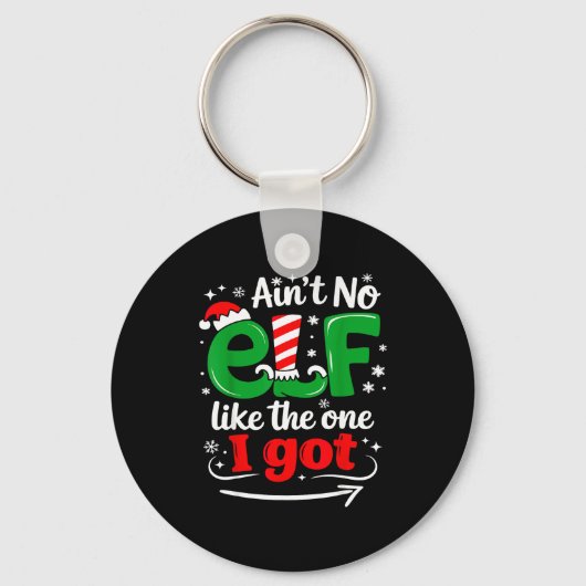 Ain't No Elf Like The One I Got Sarcastic Funny Ch Sleutelhanger (Voorkant)