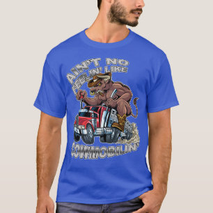 Aint No Feelin like Cowmobilin Bull Hauler Truck T-shirt