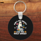 Ain't No Ghost Like The Holy Ghost Jesus Christian Sleutelhanger (Voorkant)