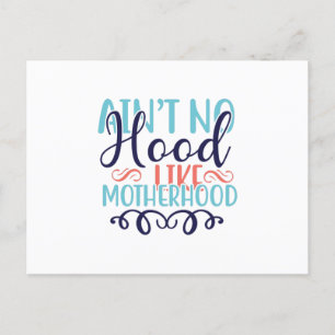 Aint No Hood als Moederschap Briefkaart