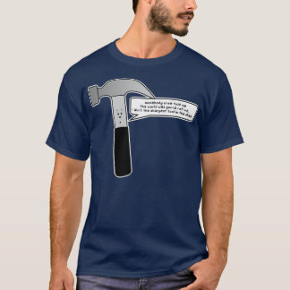 aint the sharpest tool in the shed t-shirt