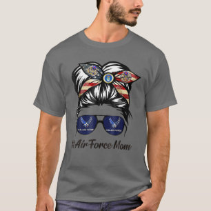 Air Force Mom Messy Bun Sunglasses Military Mom Mo T-shirt