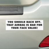 Airbags zijn slecht voor je nominale waarde bumpersticker (Op auto)