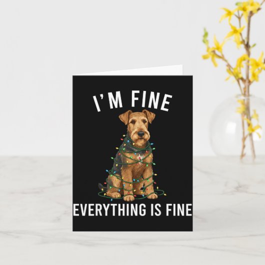 Airedale Terrier Christmas I'm Fine Everything Is  Kaart (Gele Bloem)