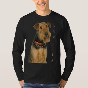 Airedale Terriër Hond Mam Papa Liefde Is Puppy Pet T-shirt