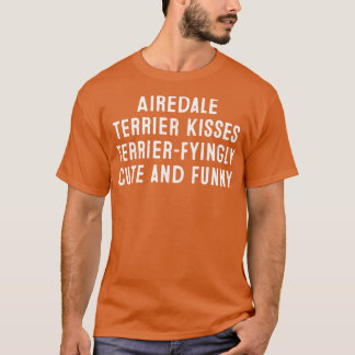 Airedale Terrier Kisses T-shirt