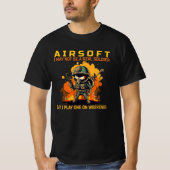 Airsoft - Ik ben misschien geen echte soldaat T-shirt (Voorkant)