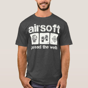 Airsoft Spread The Welts 1 T-shirt
