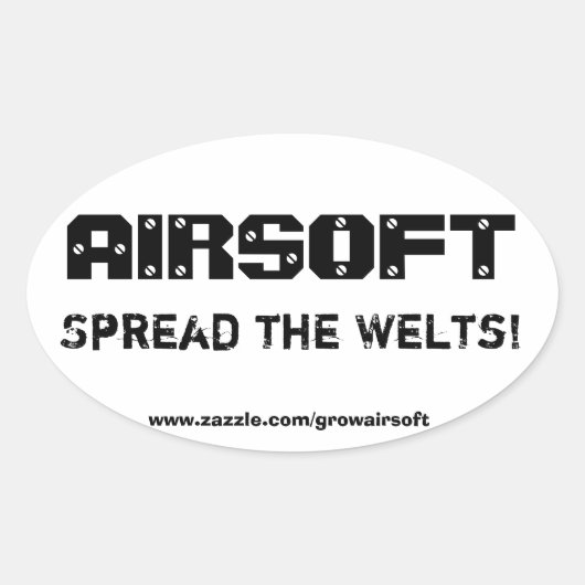 Airsoft "Spread the Welts" Bumpersticker Ovale Sticker (Voorkant)