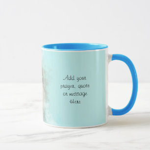 Ajouter votre prière ou citation à cette Mug