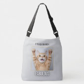 Ajustable J'étais née fabuleuse – Sac fourre-tout chat drôle (Devant)