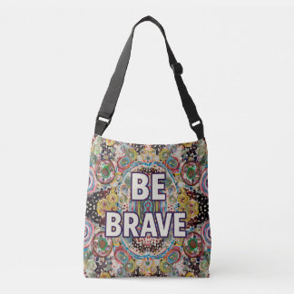 Ajustable Sac à main inspirant « Sois courageux » – Design c