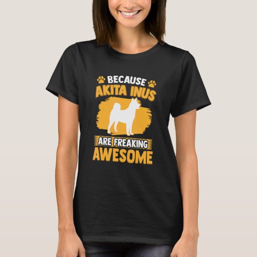 Akita Inu is awesome Spitz Japanese Akita Inu T-shirt (Voorkant)