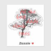 Al de beste kussens klimmen bomen, arborist sticker (Vel)