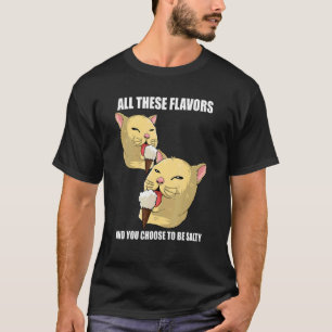 Al deze smaken en je kiest ervoor om een Salty Cat T-shirt