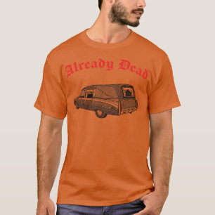 Al dood Nihilist Hearse Punksthetic Design T-shirt