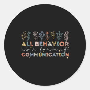 Al gedrag is een vorm van communicatie autisme Awa Ronde Sticker