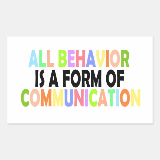 Al gedrag is een vorm van communicatie rechthoekige sticker (Voorkant)