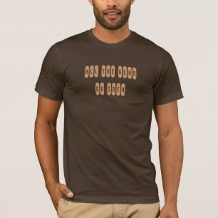 Al het gereedschap, geen idee t-shirt