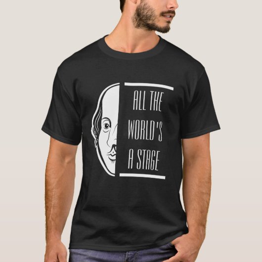 Al het podium van Shakespeare citeert de theater T-shirt (Voorkant)