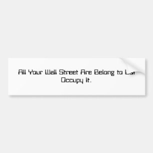 Al je Wall Street hoort bij ons Bumpersticker