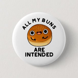 Al mijn broodjes zijn bedoeld grappig eten woordsp ronde button 5,7 cm