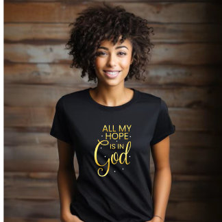 Al mijn hoop is op God - Gold Print T-shirt