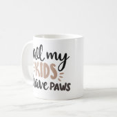 Al mijn Kinderen hebben poten (katten, honden, hui Koffiemok (Voorkant links)