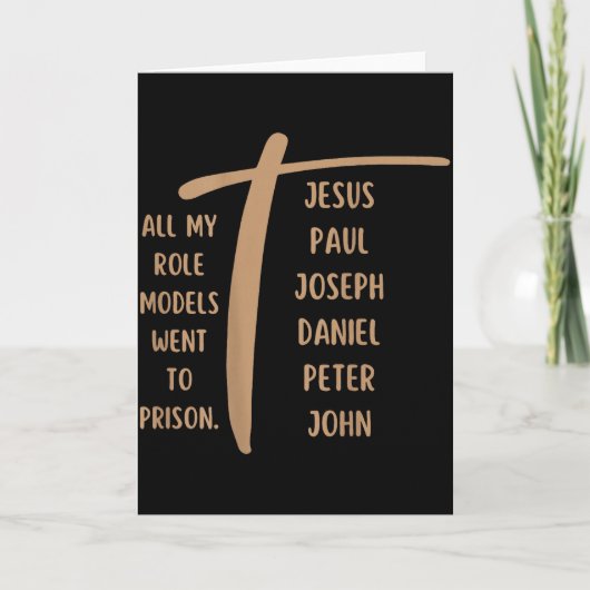 Al Mijn Rolmodellen Gingen Naar De Gevangenis - Je Kaart (Voorkant)
