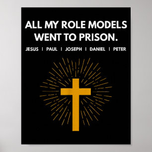 Al Mijn Rolmodellen Gingen Naar De Gevangenis Jezu Poster