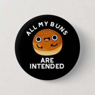 Al mijn spullen zijn bedoeld om te eten... ronde button 5,7 cm
