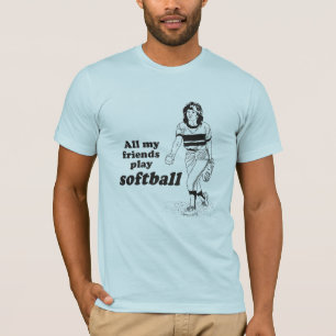 Al mijn vrienden spelen softball t-shirt