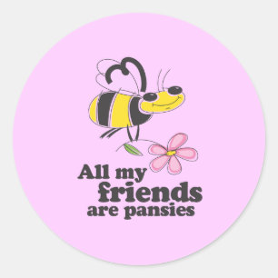 AL MIJN VRIENDEN ZIJN PANSIES RONDE STICKER