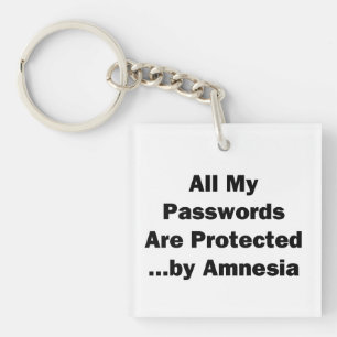 Al mijn wachtwoorden zijn beschermd...door Amnesie Sleutelhanger
