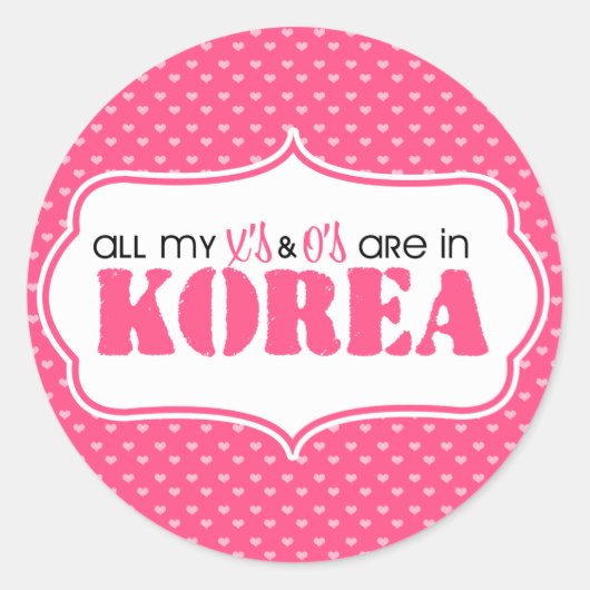 Al mijn X en O's zijn in Korea Ronde Sticker (Voorkant)