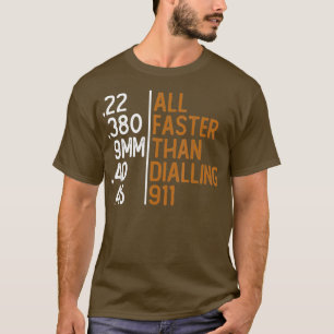 Al sneller dan het Draaien van 911 Pistool munitie T-shirt