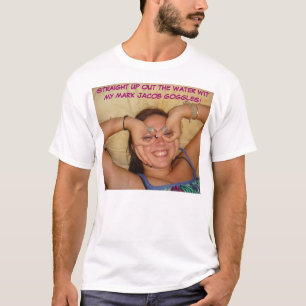 AL, STEL HET WATER OP MET MIJN MARK JACOB... T-SHIRT