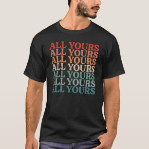 Al uw paar Vriendin één liner Jokes 3 T-shirt